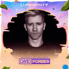 David Forbes @ Luminosity Beach Festival 2025