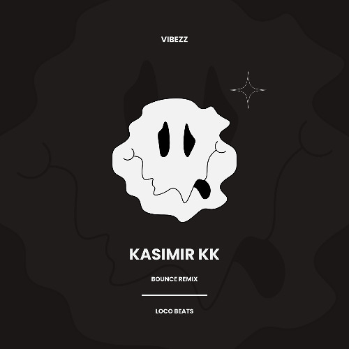 Kasimir KK Bounce Remix / Loco Beats