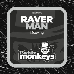 Raverman - Mooving (Original Mix)