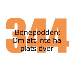 Bönepodden avsnitt 344 - Om att inte ha plats över