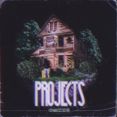 Projects (Prod. Khemics)