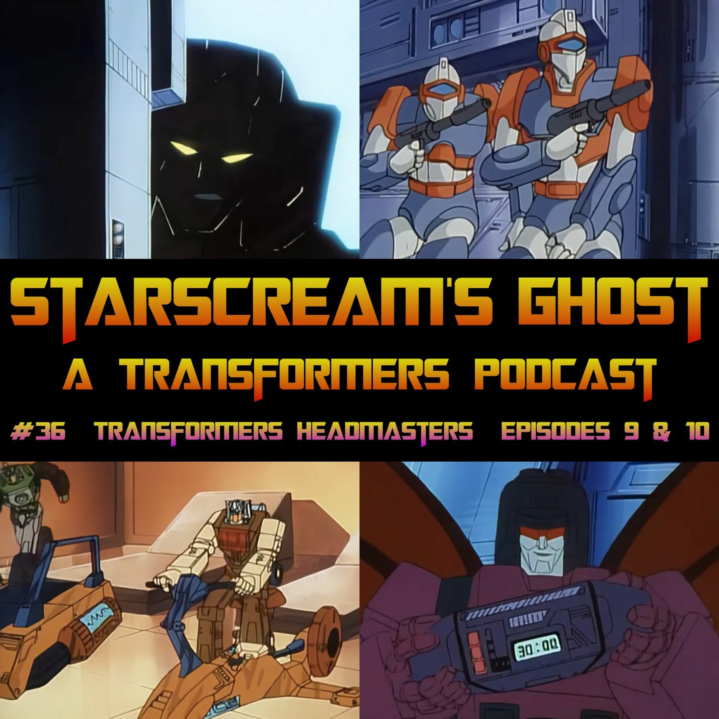 Starscream\'s Ghost: A Transformers Podcast