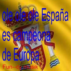 Ole Ole Ole Spanien Ist Europameister