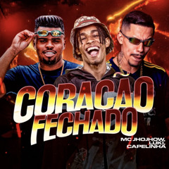 DJ Nene “Coração Fechado” - MC Jhojhow, Luki e Capelinha (2022)