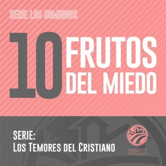 Tema | 10 Frutos del Miedo Audio