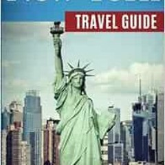 Get PDF EBOOK EPUB KINDLE New York City Travel Guide: The Real Travel Guide from a Traveler. All You