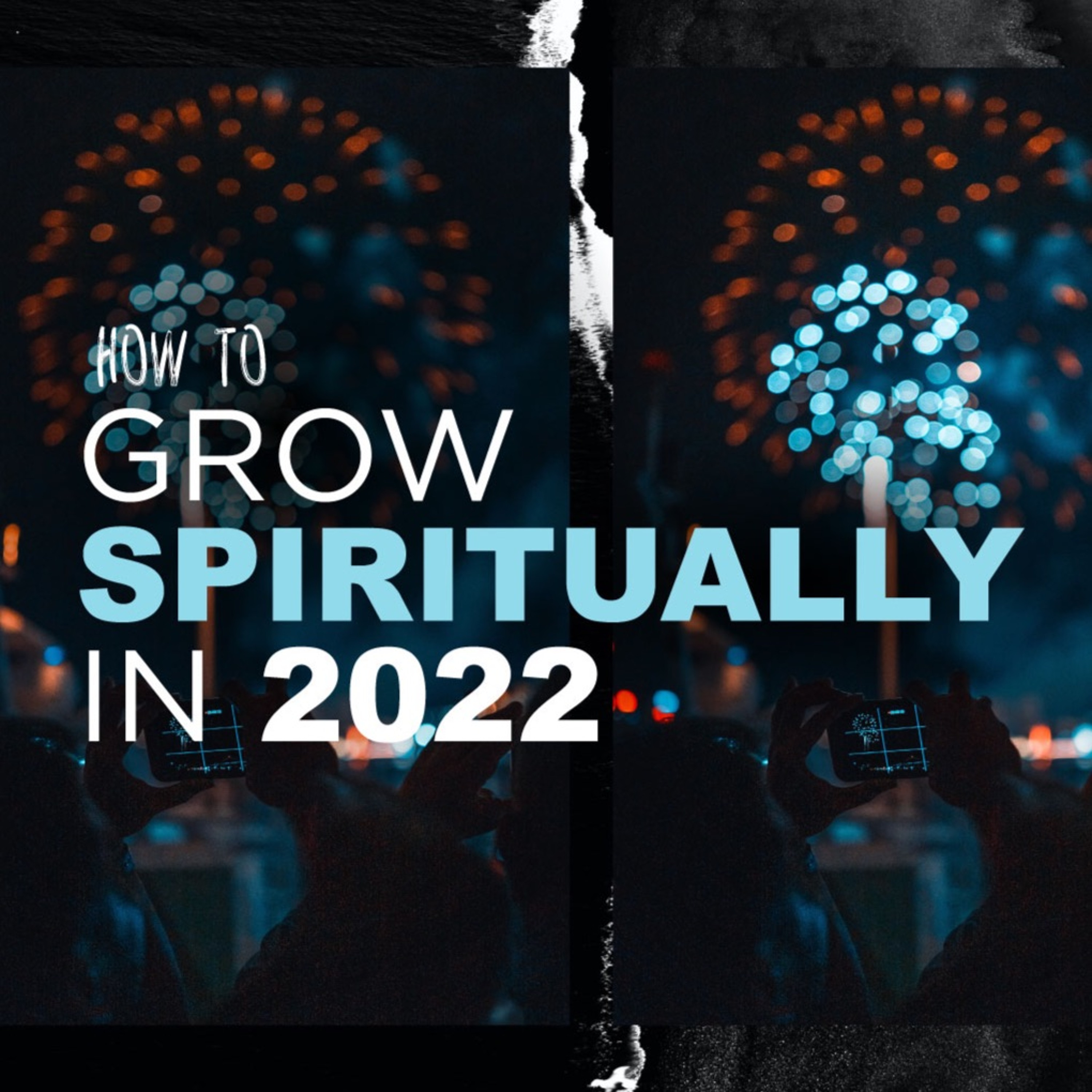 HOW TO GROW SPIRITUALLY IN 2022 | PART 1 | Pastor Bruce Garner | 1.9.2022 episode artwork