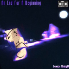 An End For A Beginning, Pts. 1 - 3