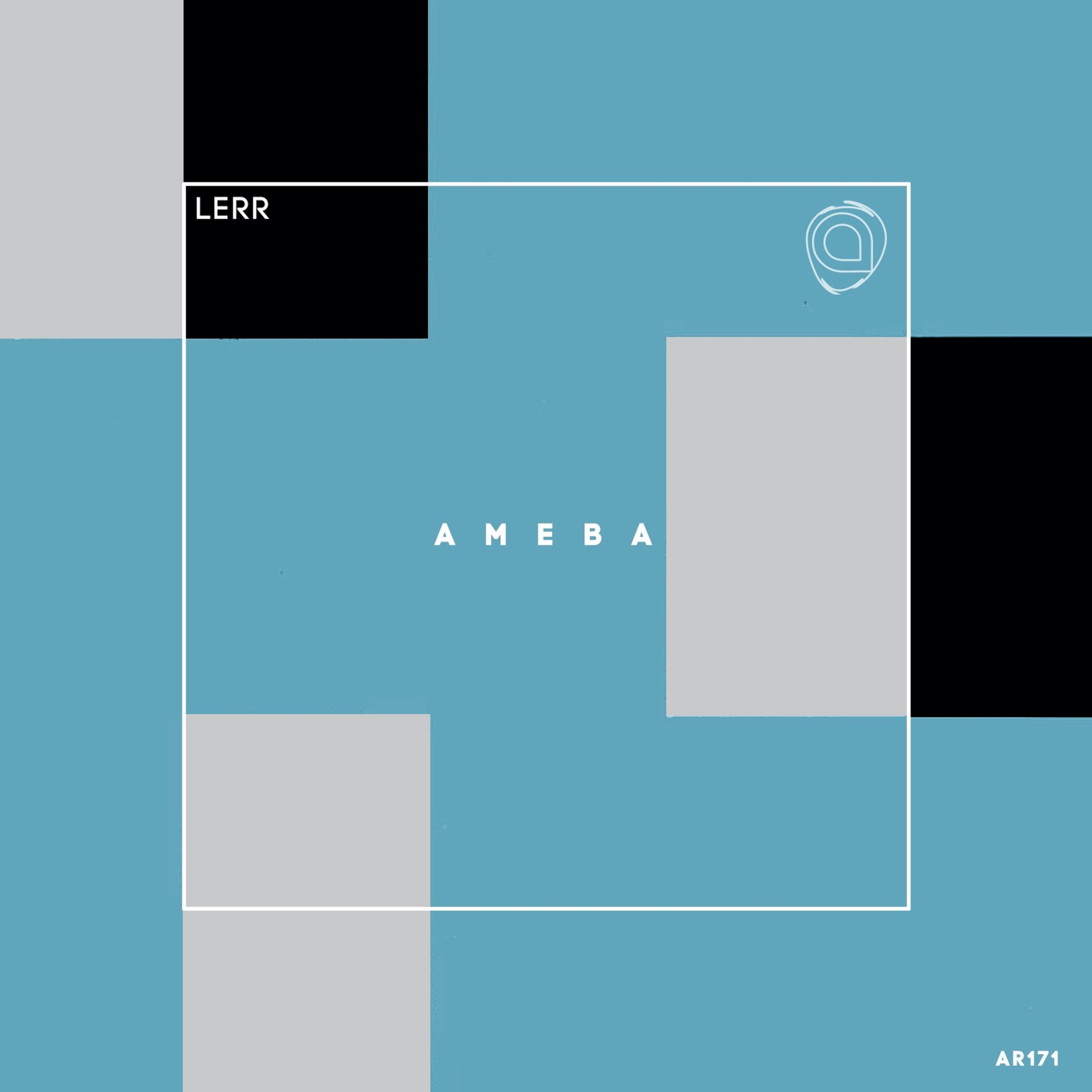 Lerr - Ameba (Original Mix)- Asymmetric-AR171 episode artwork