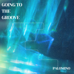GOING TO THE GROOVE