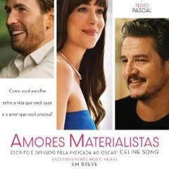 ASSISTIR! Amores Materialistas (Materialists) Filme Completo Dublado em HD