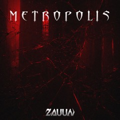 ZAUUN - METROPOLIS [FREE DL]