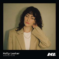 BSRMIX #148 – Holly Lester