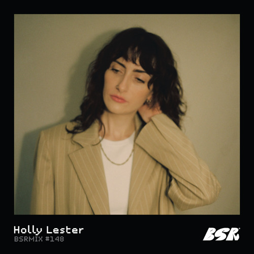 BSRMIX #148 – Holly Lester