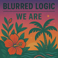 Blurred Logic - We Are