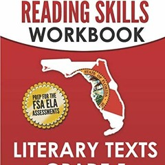 READ PDF EBOOK EPUB KINDLE FLORIDA TEST PREP Reading Skills Workbook Literary Texts G