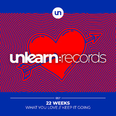 HouseHub Premiere: 22 Weeks - Keep It Going [ULR057]