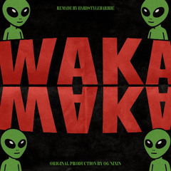 Fck Aliens N' WAKA