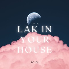 Lak In Your House Vol 8 - Bi