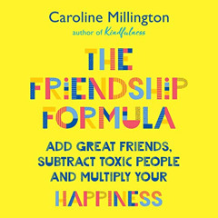 [GET] PDF 💓 The Friendship Formula: Add Great Friends, Subtract Enemies and Multiply