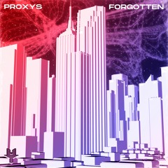 Proxys - Forgotten