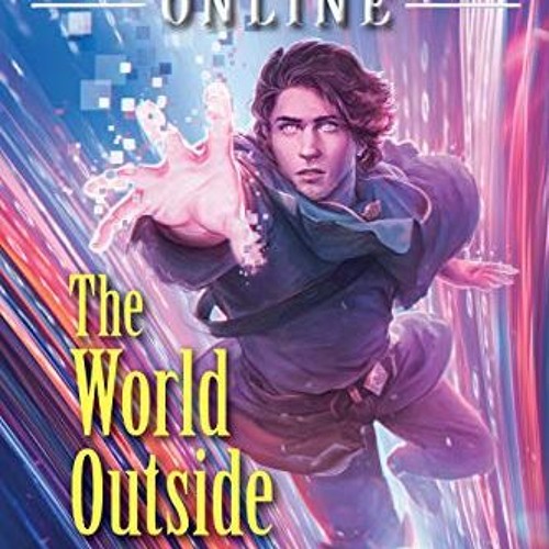 View EPUB 📂 Arcane Kingdom Online: The World Outside (A LitRPG Adventure, Book 7) by