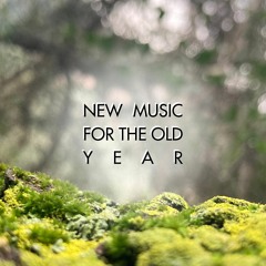 New Music For The Old Year