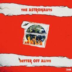 BETTER OFF ALIVE