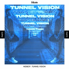 NEXBOY - Tunnel Vision