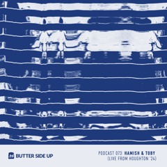 BSU 073 - Hamish & Toby (Live from Houghton ’24)