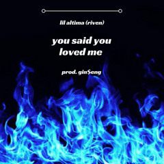 Riven - you said you loved me (prod. gin$eng)