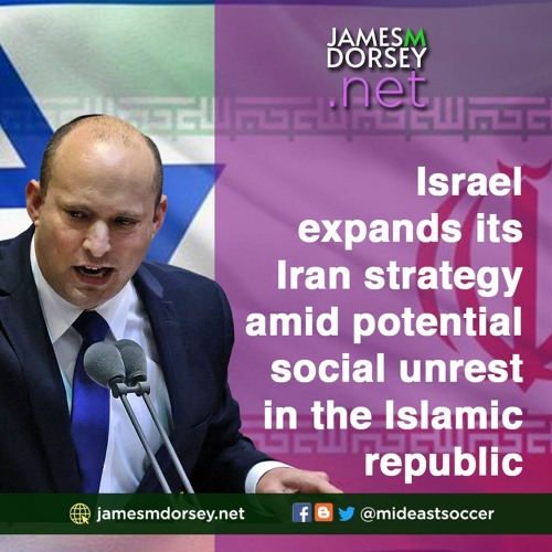 Israel Expands Its Iran Strategy