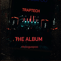 TrapTECH The Album
