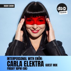 INTERPERSONAL 088 with Carla Elektra