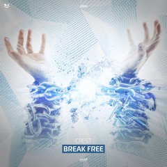 Break Free - CREST (Radio Edit)