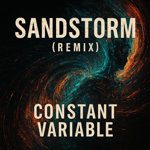 Sandstorm (Constant Variable -Dune  Remix)