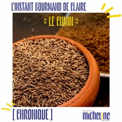L'instant Gourmand De Claire - Le Cumin