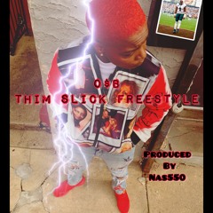 FAB- "Thim Slick"  Freestyle