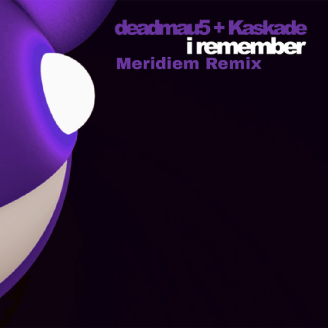 Stream Kaskade & deadmau5 - I Remember (Meridiem Remix) [FREE