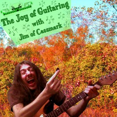 The Joy of Guitaring with Jim of Cassmark Theme Song