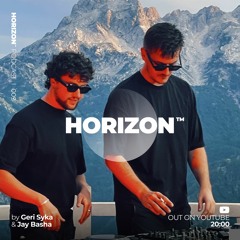 Geri Syka & Jay Basha - Horizon On Air 009