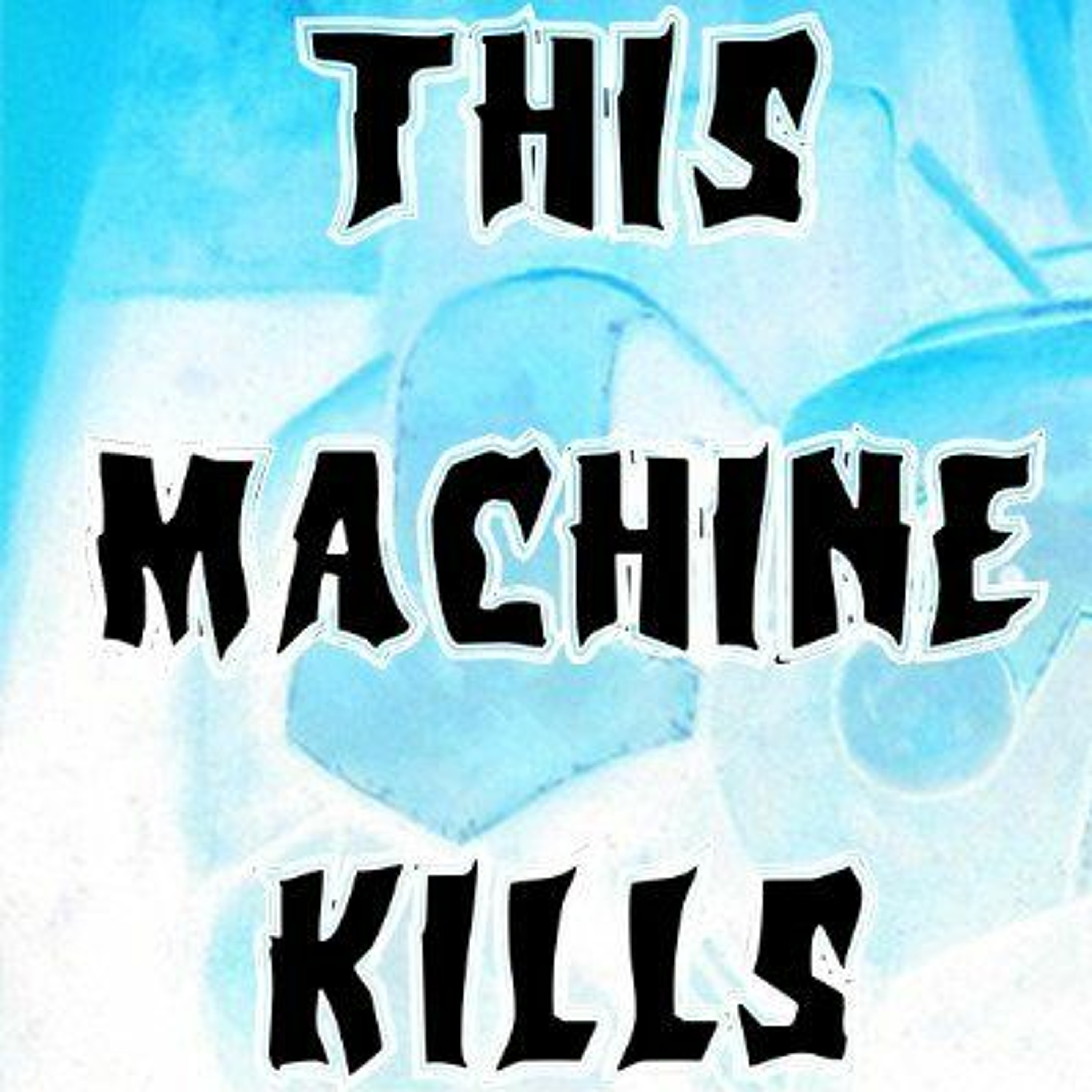 This Machine Kills