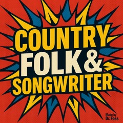 Country, Folk & Songwriters