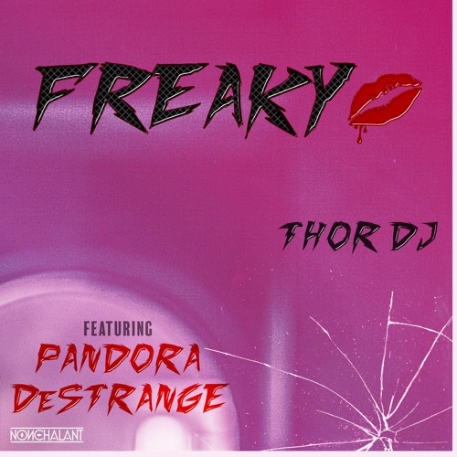 Freaky (Original Mix) Thor Dj (featuring Pandora DeStrange) 2022 - FREE DOWNLOAD
