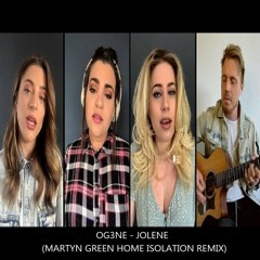 MGM Presents OG3NE - Jolene (Home Isolation Version Martyn Green Remix)FREE DOWNLOAD!