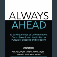 ebook read [pdf] 🌟 Always Ahead: 12 Striking Stories of Determination, Commitment, and Inspiration