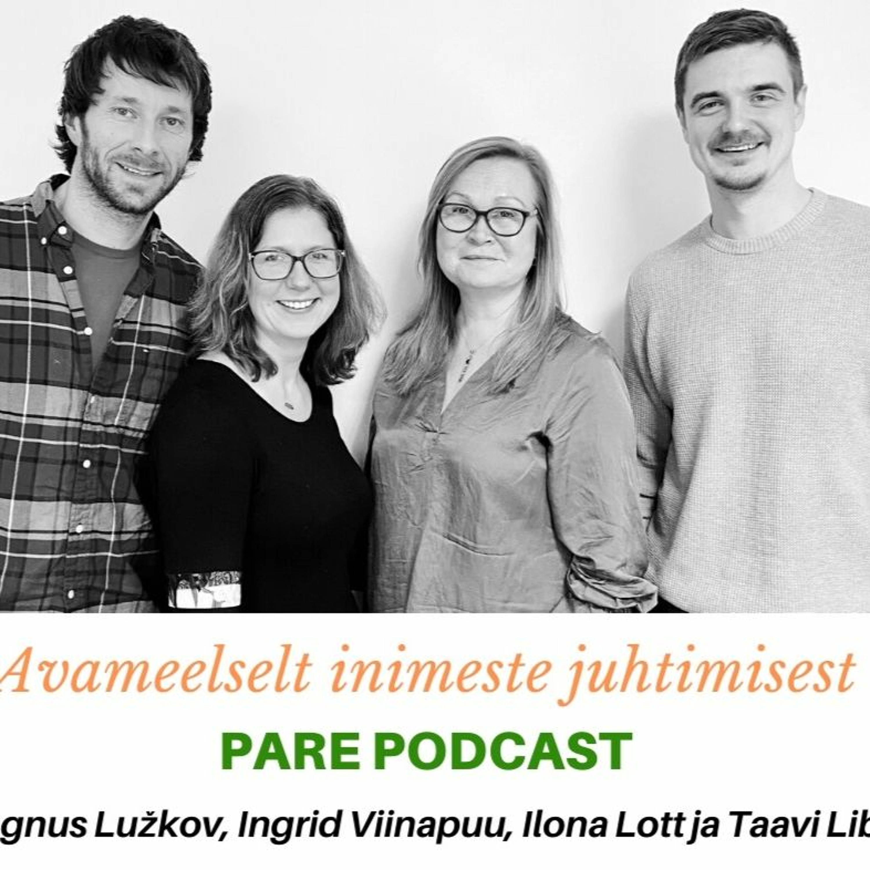 PARE podcast #17 Ingrid Viinapuu, Magnus Lužko I Tulemusjuhtimisest avatult ja filtrita