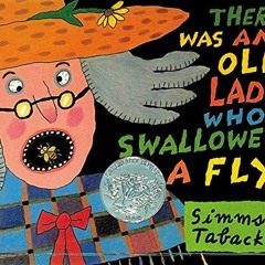 [READ] PDF EBOOK EPUB KINDLE There Was an Old Lady Who Swallowed a Fly by  Simms Taback ✔️