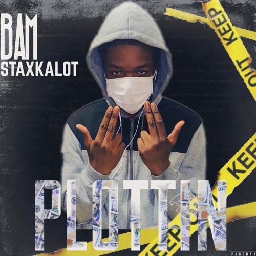 Bam StaxkAlot - Plottin