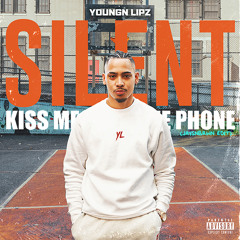 Youngn Lipz - Silent (Kiss Me) (JAYSNBRWN Edit)